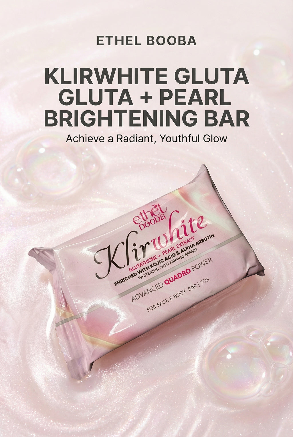 Ethel Booba KlirWhite Gluta + Pearl Extract Radiance Face and Body Bar Soap 70g - Debsline.co