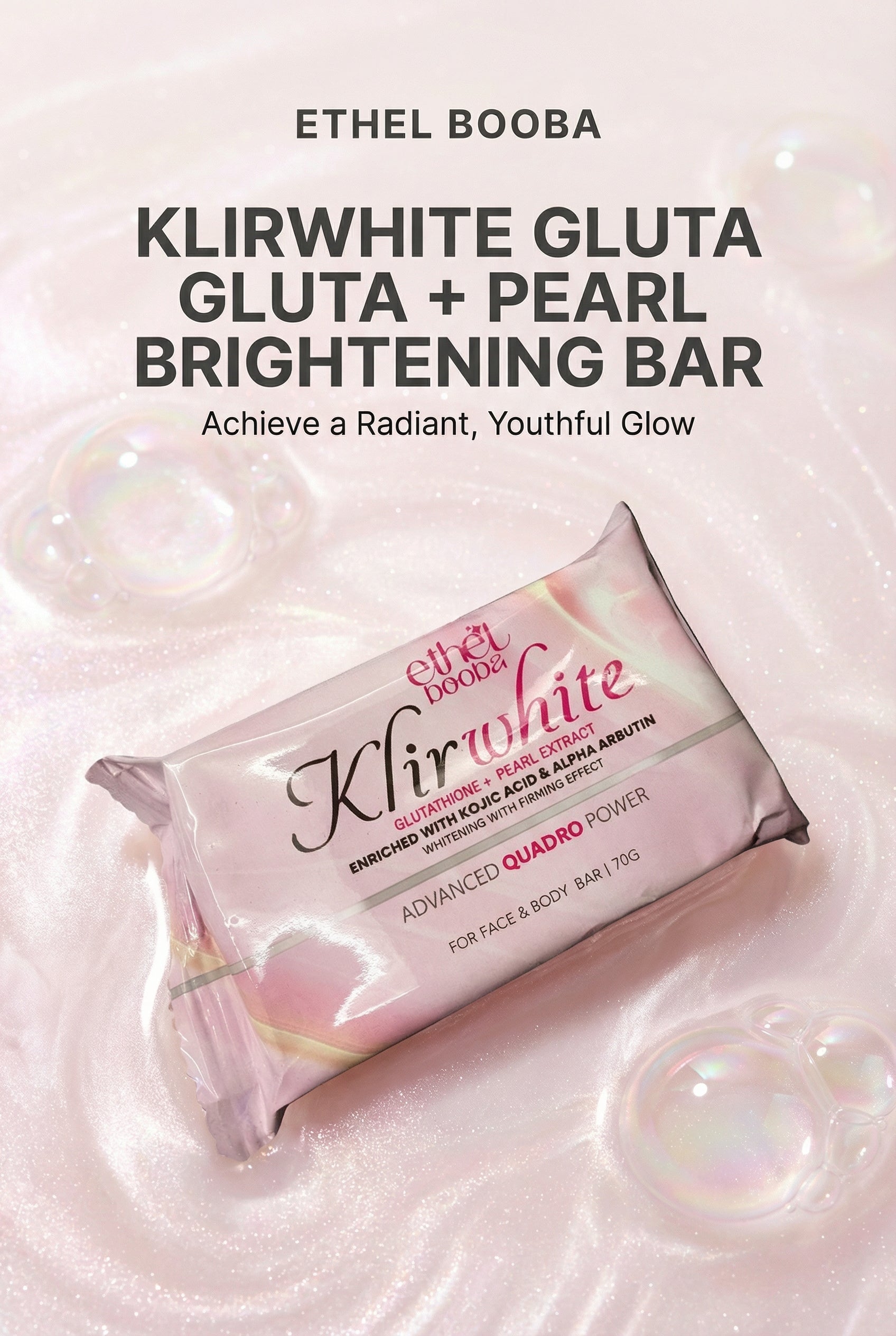 Ethel Booba KlirWhite Gluta + Pearl Extract Radiance Face and Body Bar Soap 70g - Debsline.co